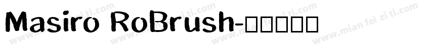 Masiro RoBrush字体转换